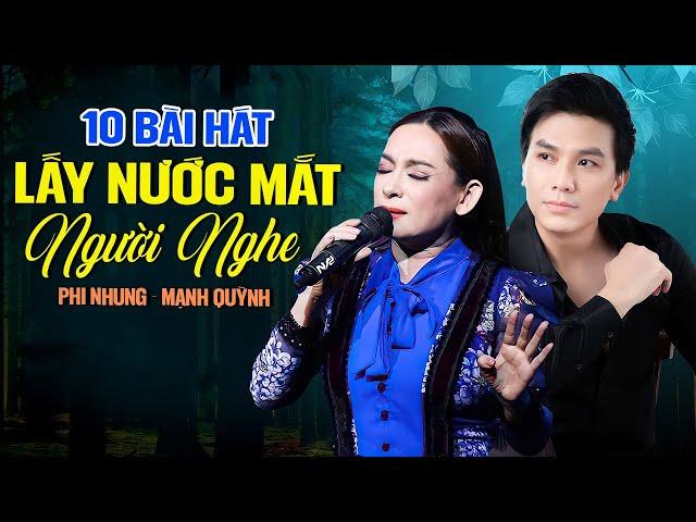 Phi Nhung Mạnh Quỳnh & 10 Bài Bolero Lấy Nước Mắt Người Nghe | Căn Nhà Màu Tím, Duyên Nghèo,...