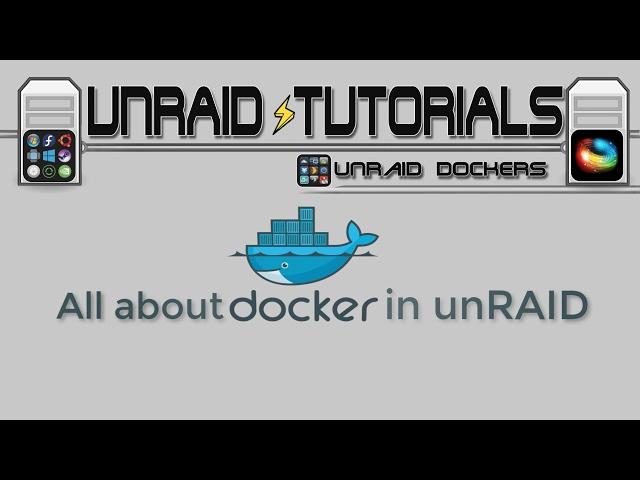 All about Docker in unRAID. Docker principles and setup