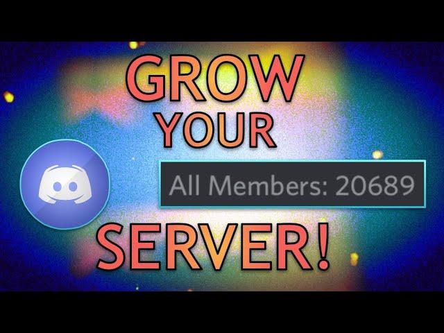 How to QUICKLY and EASILY, GROW and EXPAND your DISCORD server! (NEW) (2021)
