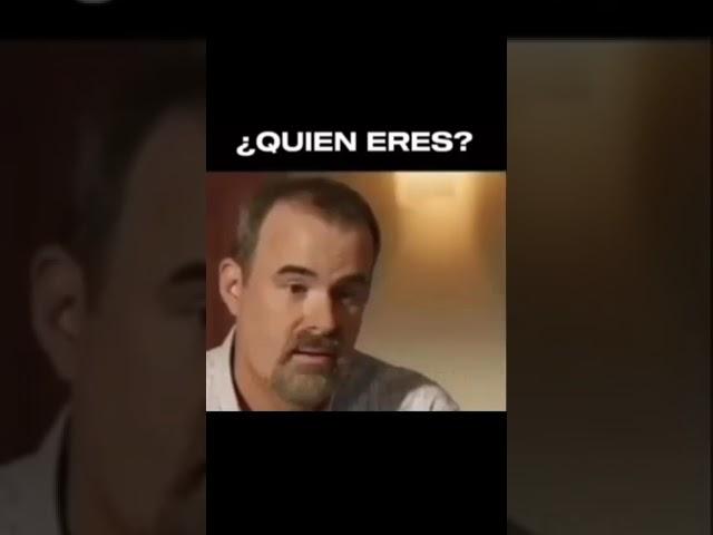 quien eres?