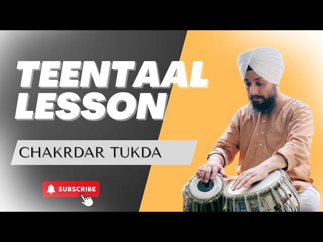 TABLA LESSON | TEEN TAAL | CHAKARDAAR | TUKDA