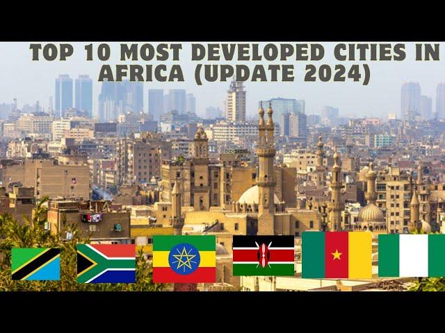 Top 10 most developed cities in Africa (UPDATE 2024)