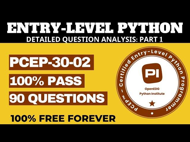 PCEP Certified Entry Level Python Programmer Exam Practice Questions - ANALYSIS PART1 (PCEP-30-02)