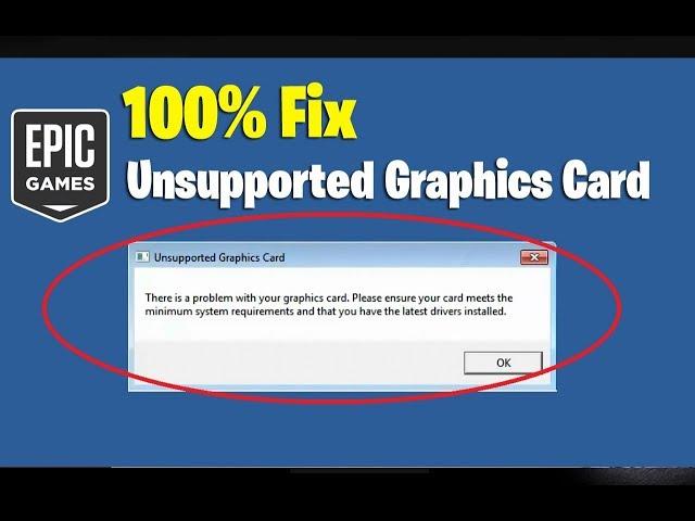 How To Fix Epic Games Launcher Unsupported Graphics Card Error