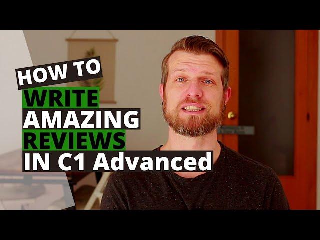 Cambridge C1 Advanced (CAE): How to Write a Review