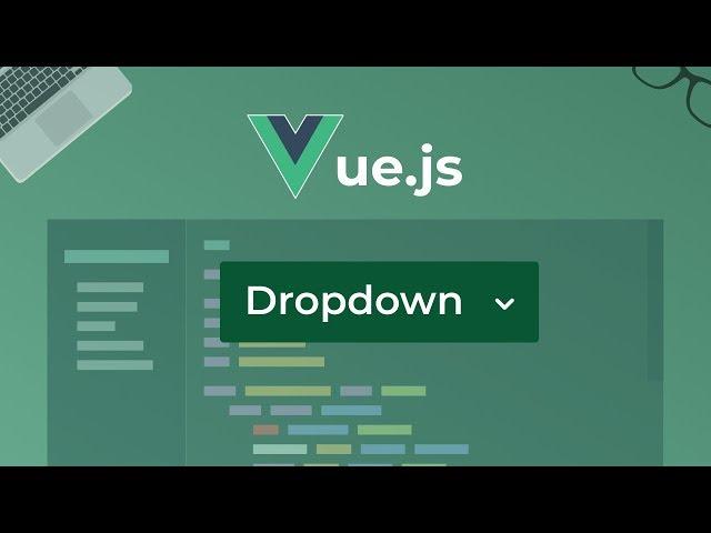 Vue.js Dropdown w/ Keyboard Accessibility