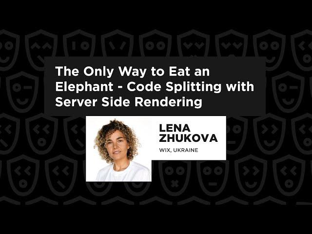 Code Splitting With Server Side Rendering  – Lena Zhukova, React Summit 2022