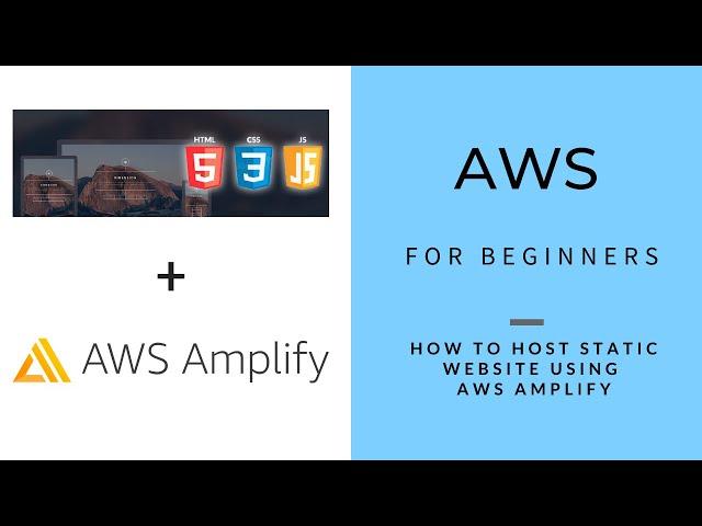 AWS for Beginners -  How to Host Static Website using AWS Amplify