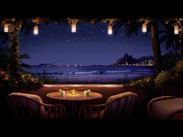 Tropical Night Bossa Nova Ambience with Relaxing Ocean Waves & Romantic Brazilian Jazz Music