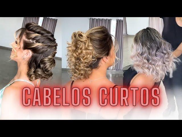 Penteados em Cabelos Curtos | short hairstyle | Peinado de pelo corto