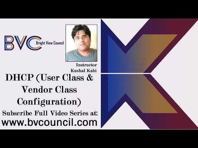 21 - DHCP (User class & Vendor class configuration)-networking in bengali