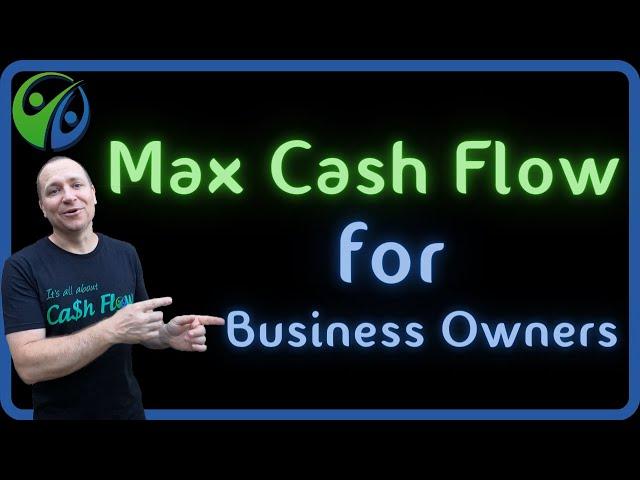 How a Business Owner Can Maximize Cash Flow with Infinite Banking