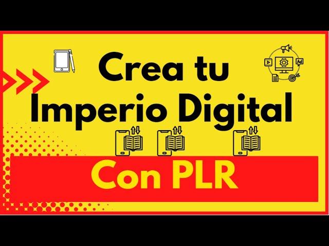 Crea tu Imperio Digital con PLR’s