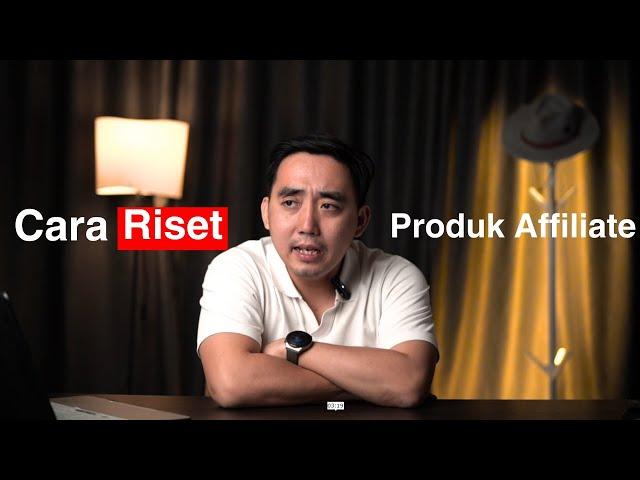 RAHASIA RISET PRODUK BUAT TIKTOK AFFILIATE