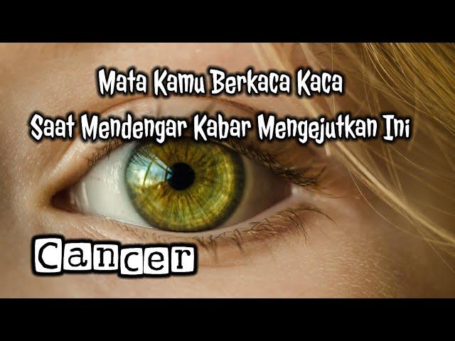 CancerMata Kamu Berkaca Kaca Saat Mendengar Kabar Mengejutkan Ini