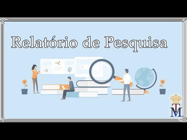 ‍ Relatório de Pesquisa Estrutura, O que é e Objetivos