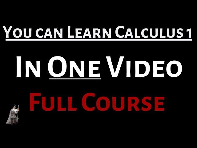 You Can Learn Calculus 1 in One Video (Full Course)