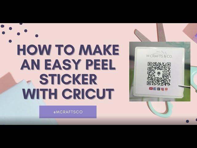 How to make Easy Peel Stickers with Cricut