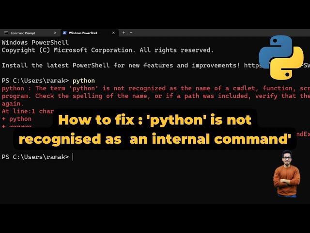 Python is not recognized as an internal or external command : How to fix