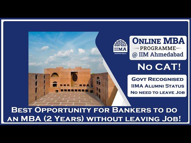 2 Years MBA (Online) Degree from IIM Ahmedabad!