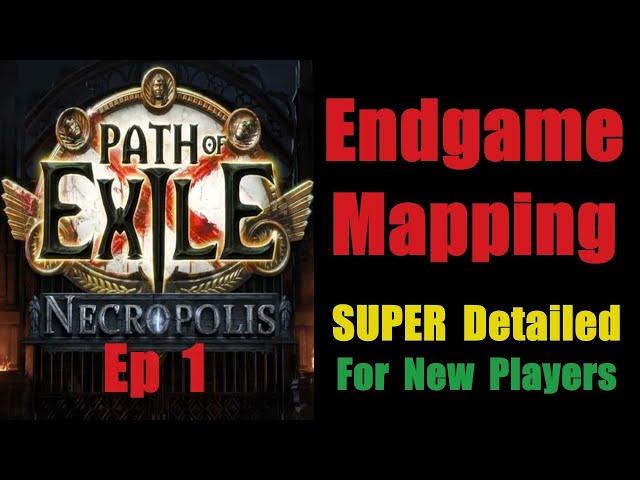 Endgame Mapping Explained - Super Detailed Guide For New Players - Path of Exile Necropolis PoE 3.24