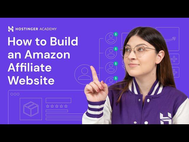 How to Build an Amazon Affiliate Website