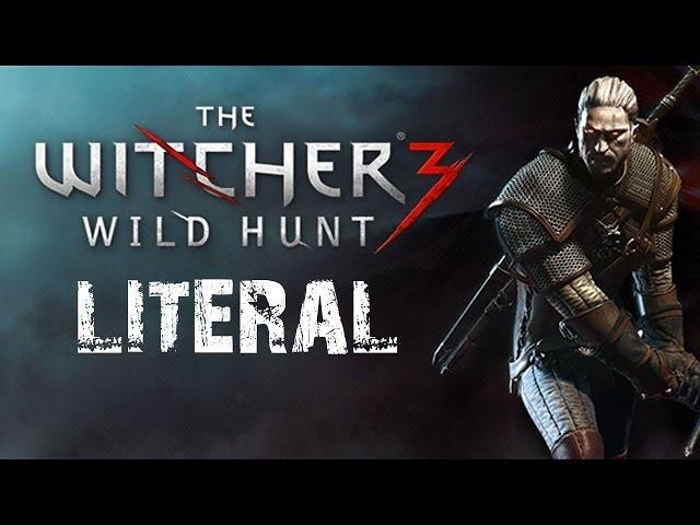 Литерал - The Witcher 3: Wild Hunt