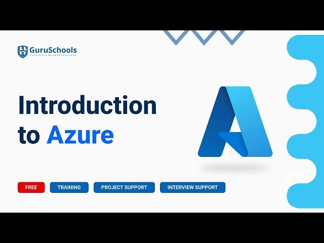 Introduction Microsoft Azure | AZURE DEVOPS | GURUSCHOOLS