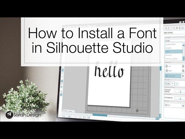 How to Install a Font in Silhouette Studio