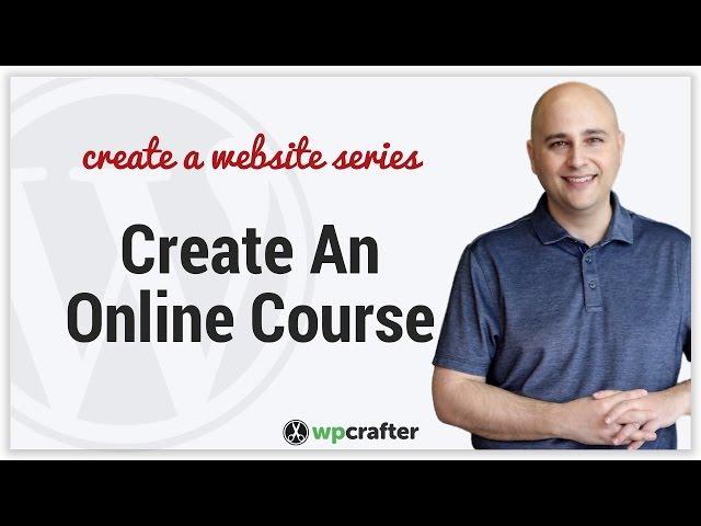 How To Create An Online Course Using WordPress And LifterLMS