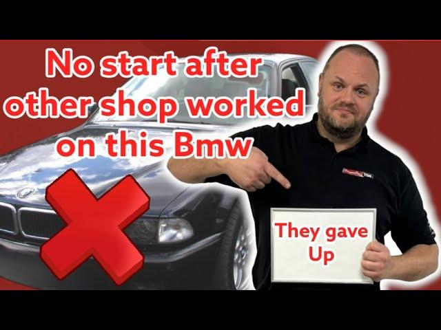 Doesn't start after other shop worked on this Bmw!