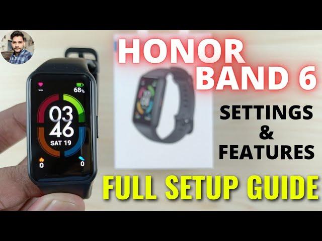 Honor Band 6 : Complete Setup Guide Settings & Features