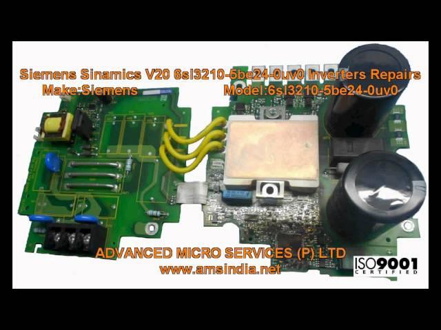 Siemens Sinamics V20 6sl3210-5be24-0uv0 Inverters Repairs @ Advanced Micro Services Pvt.Ltd