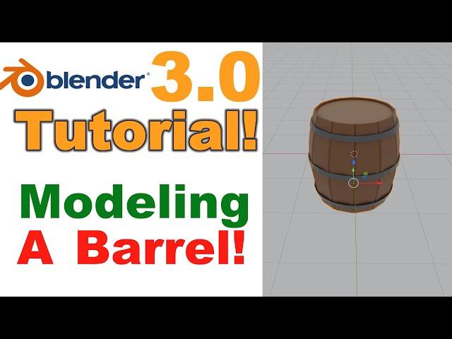 Blender 3.0 Tutorial - Modeling a Low Poly Barrel and Adding Material!