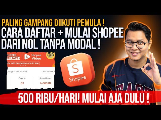 PALING GAMPANG DITIRU PEMULA, CARA DAFTAR & MULAI SHOPEE AFFILIATE DARI NOL TANPA MODAL ! MULAI AJA!