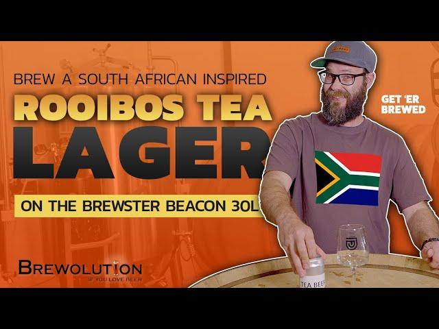 How to brew a South African Rooibos Tea Lager // Get Er Brewed