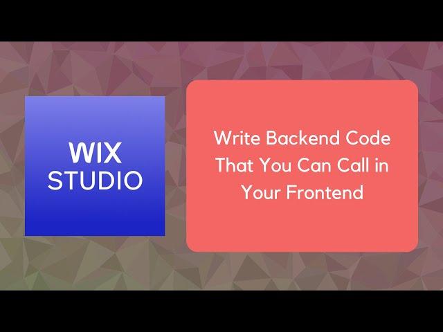 Wix Studio: Write Backend Code That You Can Call in Your Frontend