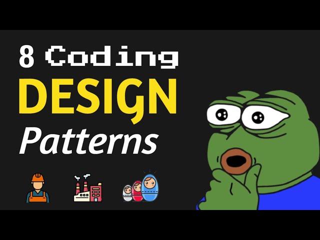 8 Design Patterns EVERY Developer Should Know