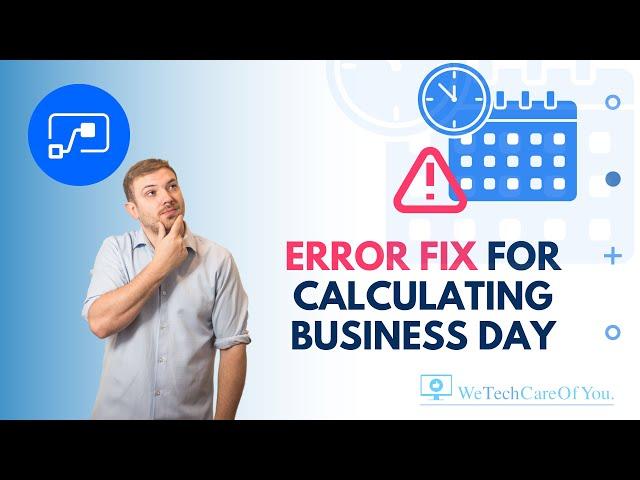 Error fix for Power Automate - Calculate First Business Day of Month