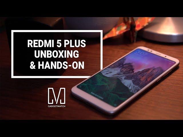 Redmi 5 Plus Unboxing and Hands-on (Redmi Note 5)