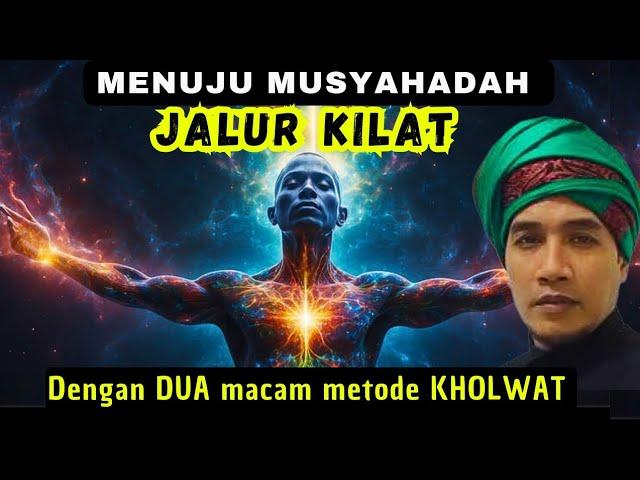 JALUR KILAT dengan DUA metode KHOLWAT berikut ini ️#gusmukhlasonrosyid #ngajitauhid #hakikat