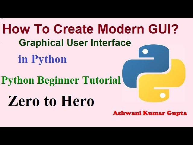 How To Create Modern Graphical user Interface  (GUI) using customTkinter  module in Hindi | Urdu.