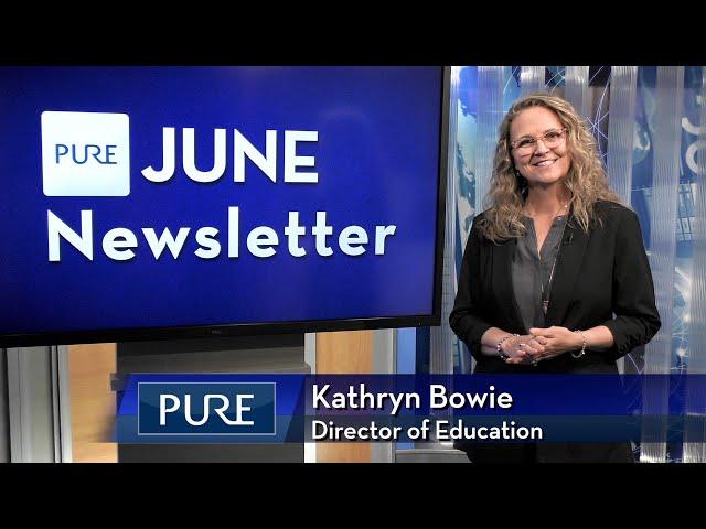 Pure Financial Advisors Monthly Newsletter | June 2024