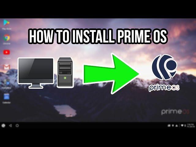 How to Install Prime OS on ANY PC as your Main OS | Android on PC