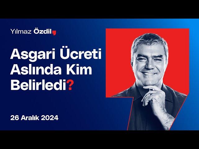 Asgari Ücreti Aslında Kim Belirledi? - Yılmaz Özdil