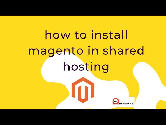 How to install Magento in shared hosting