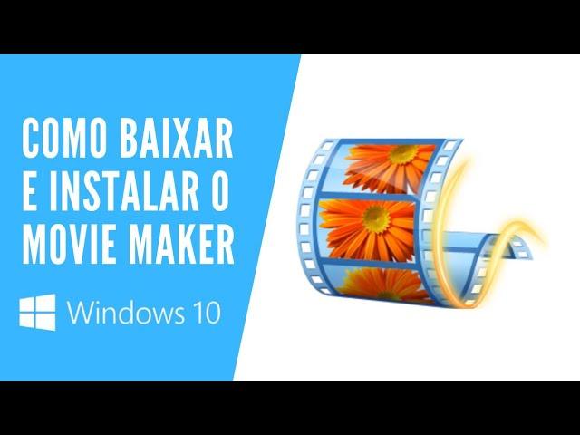 Como baixar e instalar o Movie Maker no Windows 10