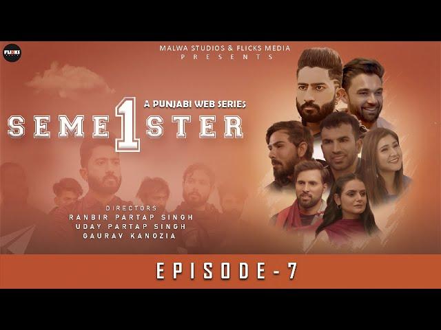 Semester 1 (Episode 7): Malwa Studios and Flicks Media | New Punjabi Web Series