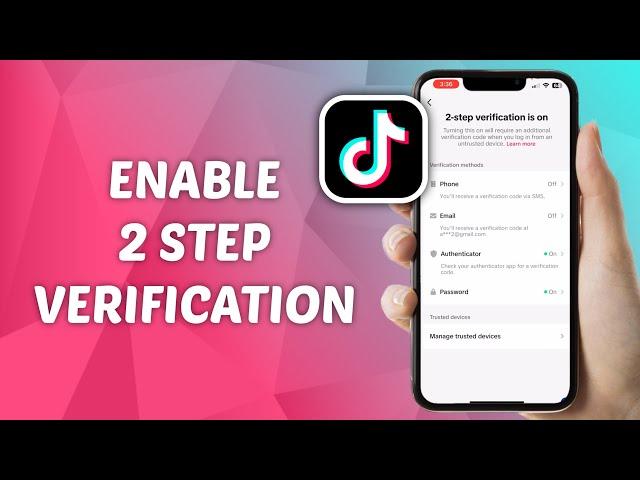 How to Enable 2 Step Verification on TikTok