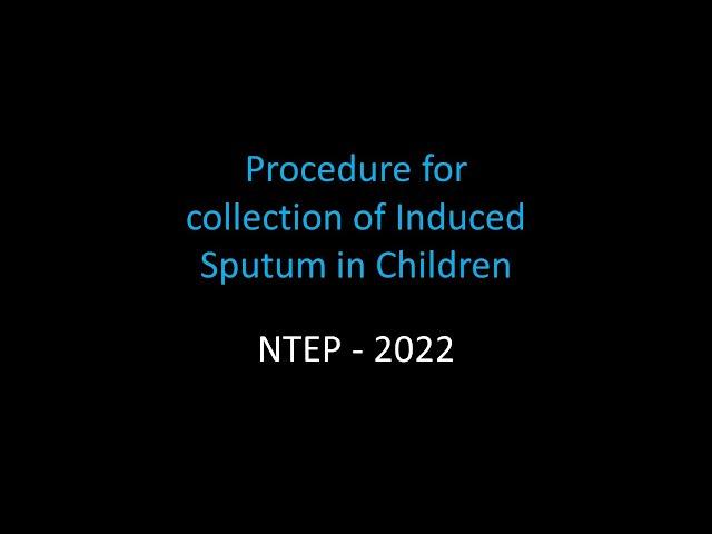 Induced Sputum collection - NTEP 2022